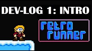 Retro Runner - Unity Android Game Devlog 1: Introduction