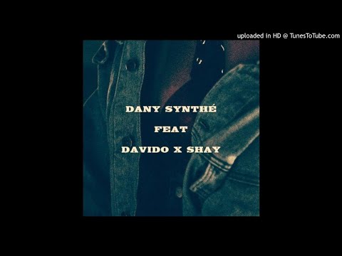 dany-synthe-–-too-good-for-you-ft-davido-&-shay