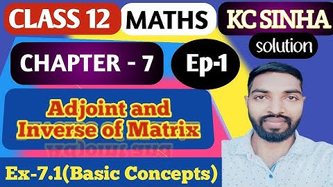 Ep-1|Class-12|Kc Sinha Solution|Ex-7.1(Basic Concepts)|