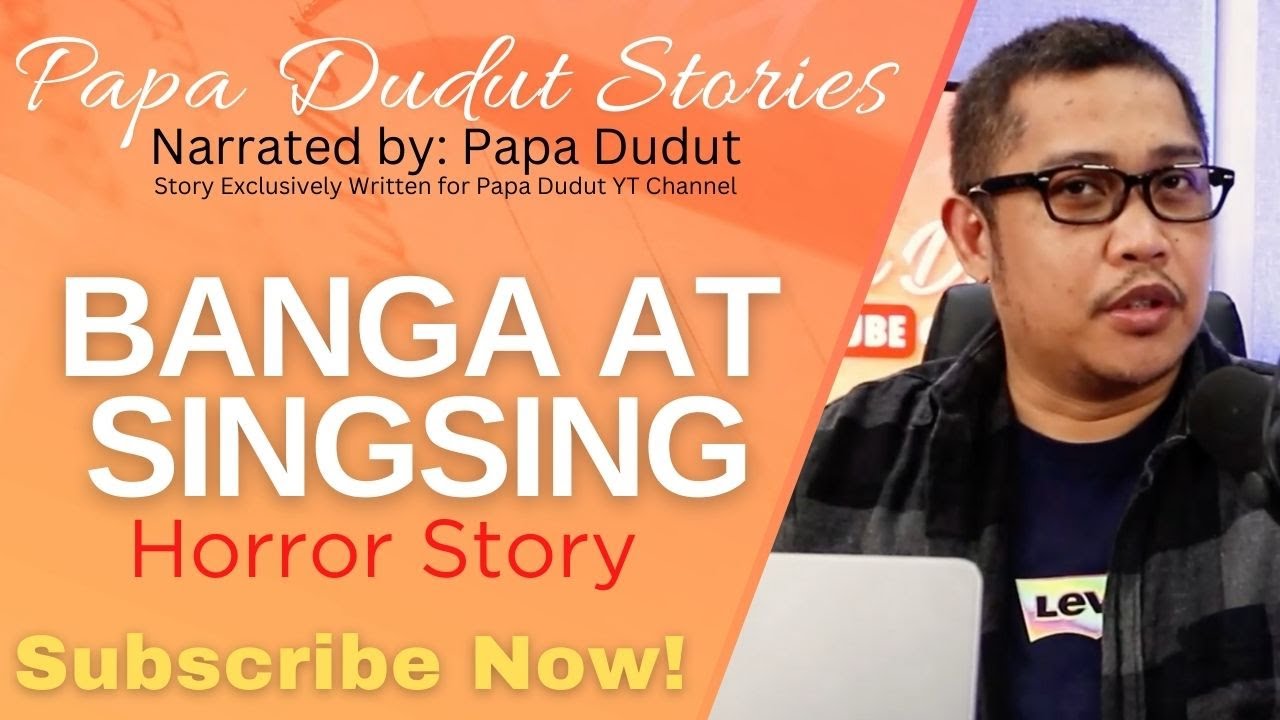BANGA AT SINGSING | ARIELLA | PAPA DUDUT STORIES HORROR