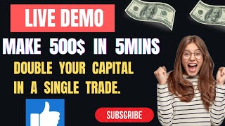 LIVE DEMO | MAKE $500 IN 5MINS |  DOUBLE YOUR CAPITAL IN A SINGLE TRADE | LATEST NGN AND INR UPDATE