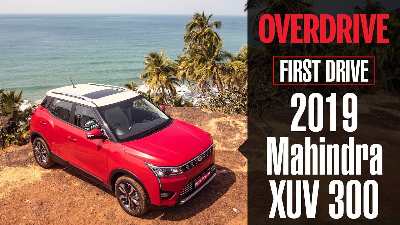 2019 Mahindra XUV 300 - First Drive | OVERDRIVE
