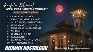 KUMPULAN COVER SHOLAWAT LANGITAN TERBARU BIKIN NOSTALGIA! - By Nazich Zain
