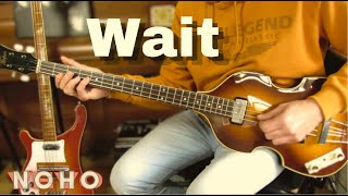Beatles - Wait - bass cover