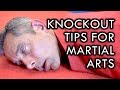 Knockout Tips for Martial Arts