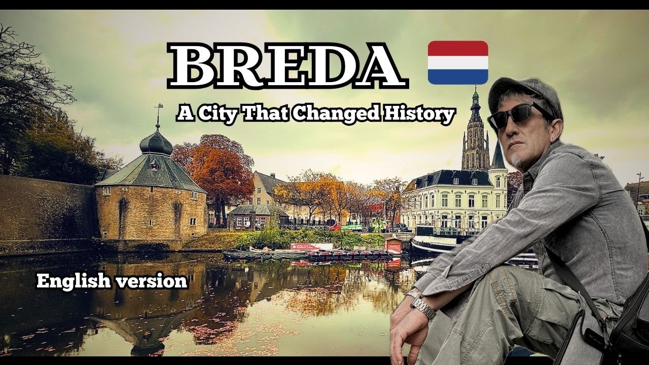 Бреда: голландский город, изменивший ход мировой истории | Кинематографическое путешествие-история