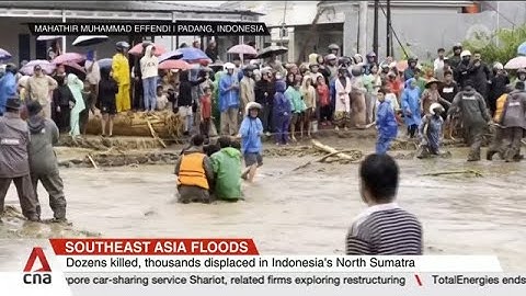 Southeast Asia floods: Dozens killed, thousands displaced in Indonesia