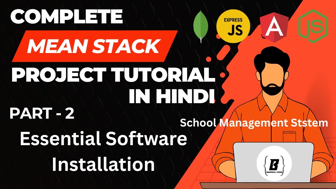 MEAN Stack Full Project in Hindi (Part 2) | Software Installation ...