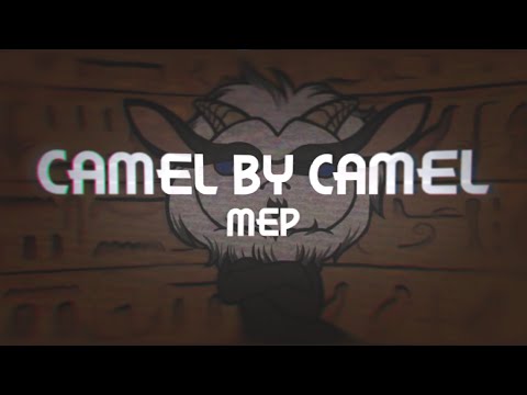 OPEN! CAMEL BY CAMEL MEP! (Animash, Non/Disney, AMV) - OPEN! CAMEL BY CAMEL MEP! (Animash, Non/Disney, AMV)