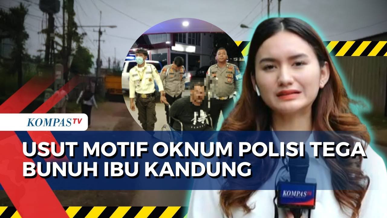 Update Kasus Oknum Polisi Bunuh Ibu Kandung, Motif Pelaku Diduga 'Cek Cok' dengan Korban