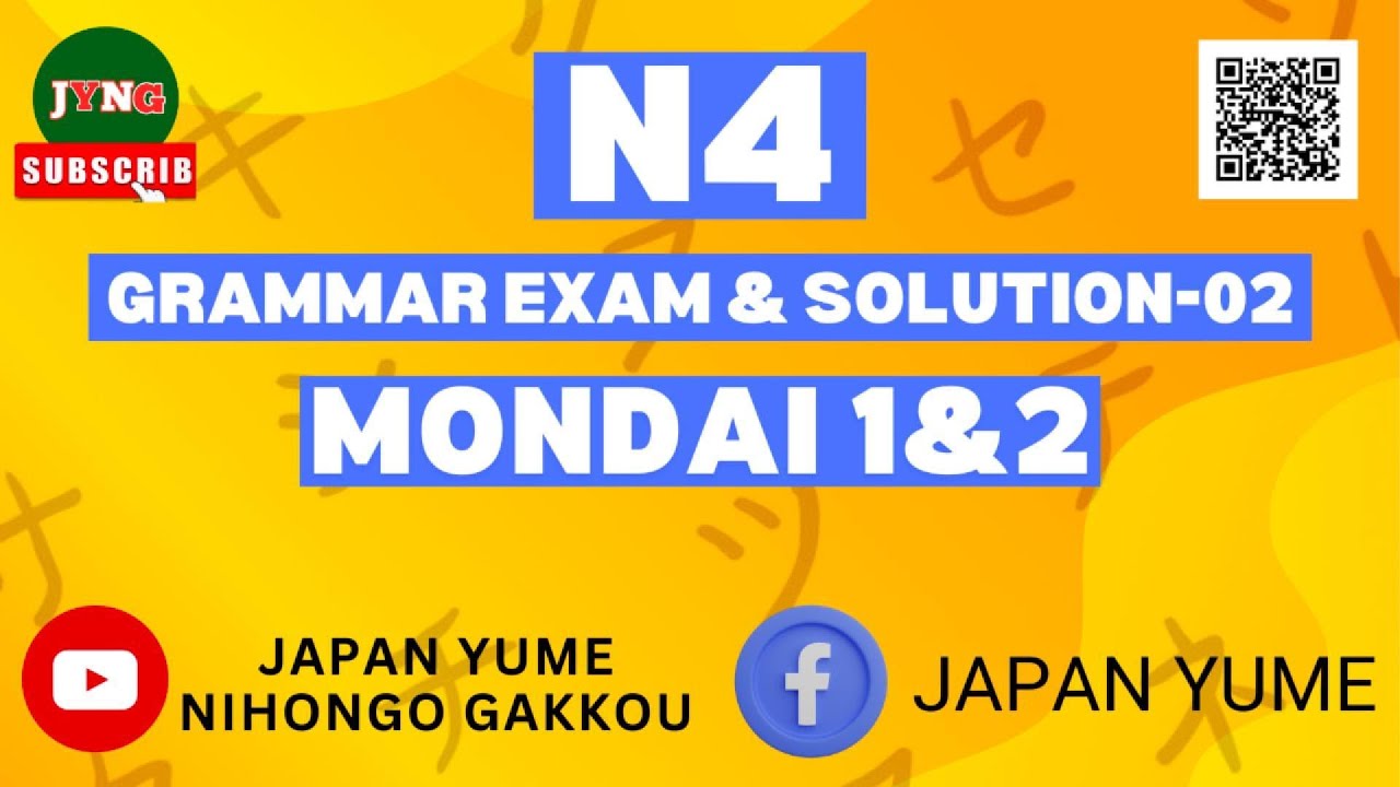 N4 Grammar Exam & Solution -2(Mondai -1 & 2)