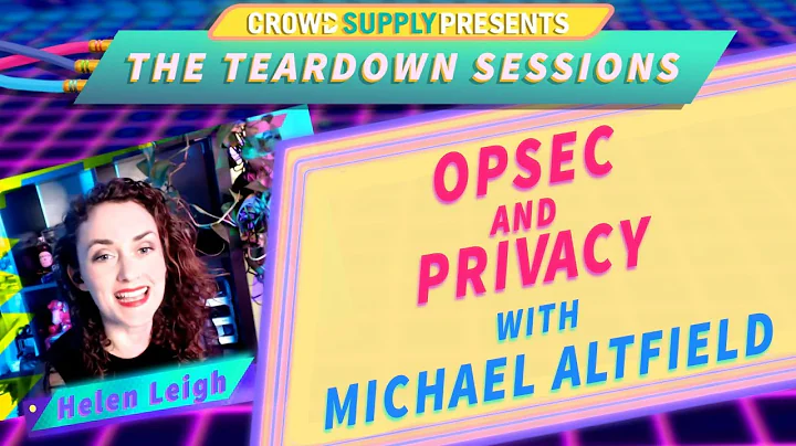 Teardown Session 17: OpSec and Privacy with Michael Altfield