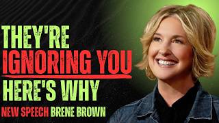 Why People Suddenly Ignore You & What It Really Means — Stop Chasing Their Attention--BRENE BROWN