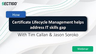 How Certificate Lifecycle Management helps address IT skills gap