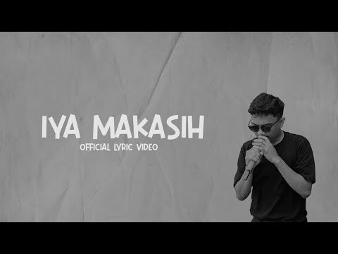 IYA MAKASIH - MIQBAL GA (OFFICIAL LYRIC VIDEO)