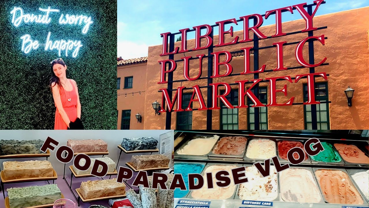 LIBERTY PUBLIC MARKET TOUR (Point Loma, San Diego)