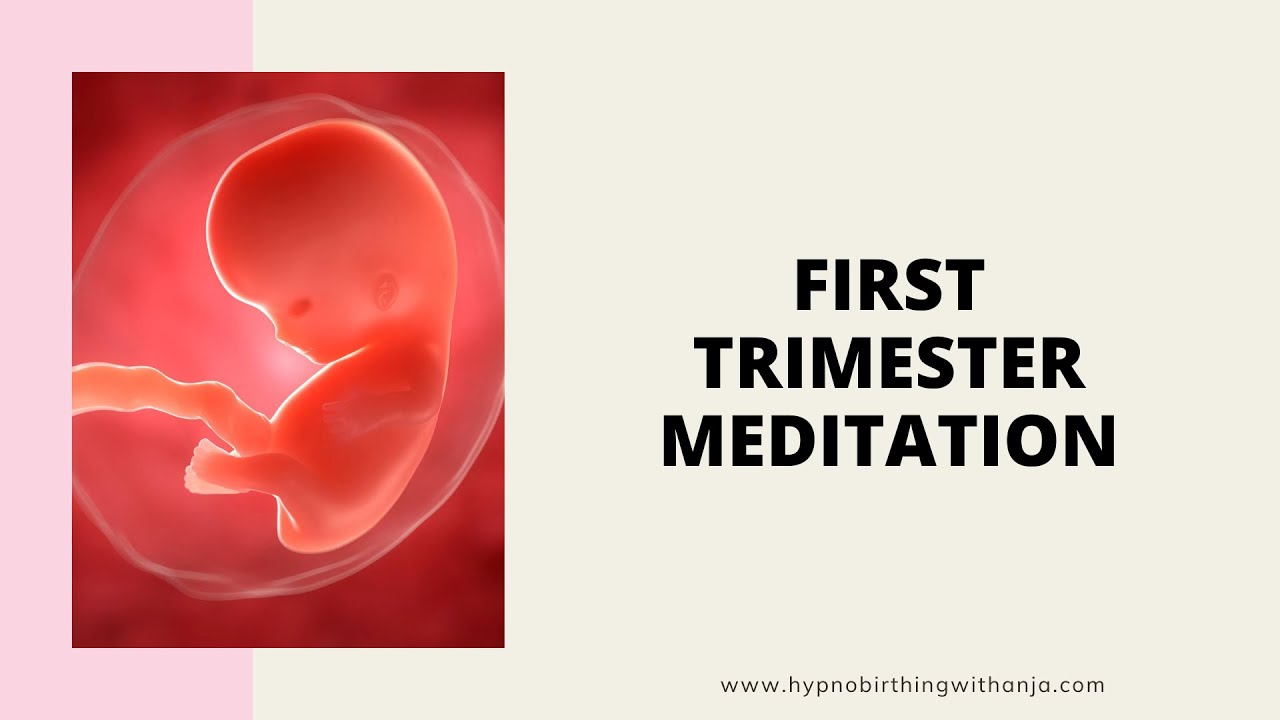 FIRST TRIMESTER MEDITATION  Relax  enjoy early pregnancy