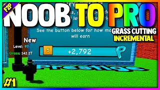 Going from NOOB To PRO in Roblox Grass Cutting Incremental... | Episode 1
