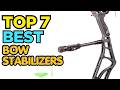 TOP 7: Best Bow Stabilizers 2026 | 3K carbon stabilizer
