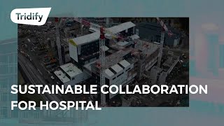 Tridify - Sustainable Collaboration for Hospital #OpenBIM