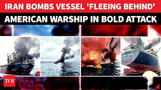 US Navy Shield Broken? IRGC Bombs Ship Hiding Behind American Warship Route; 'ESCAPE ROUTE FAILS...'