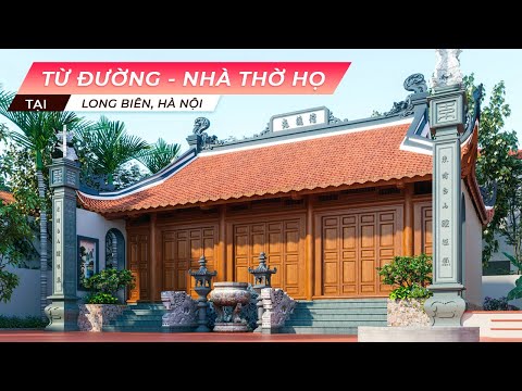 Video Mẫu Từ Đường, Nhà Thờ Họ Đẹp Có Mặt Tại Long Biên, Hà... - youtube