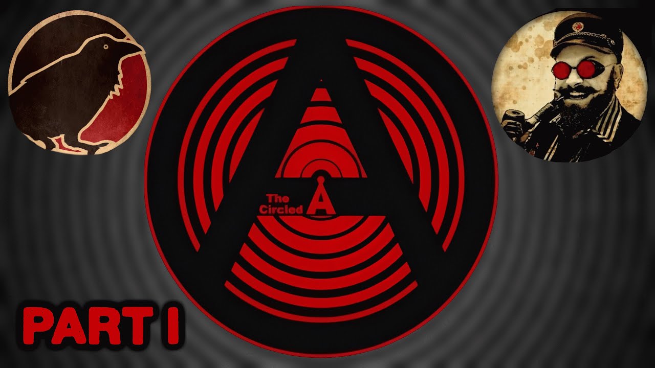 The Circled A Radio Show: Anarchy, Social Change, and Revolution with 