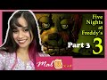 【MalBread】DOUBLE JUMPSCARED?!? ✿ Five Nights At Freddy's 3 Part 3