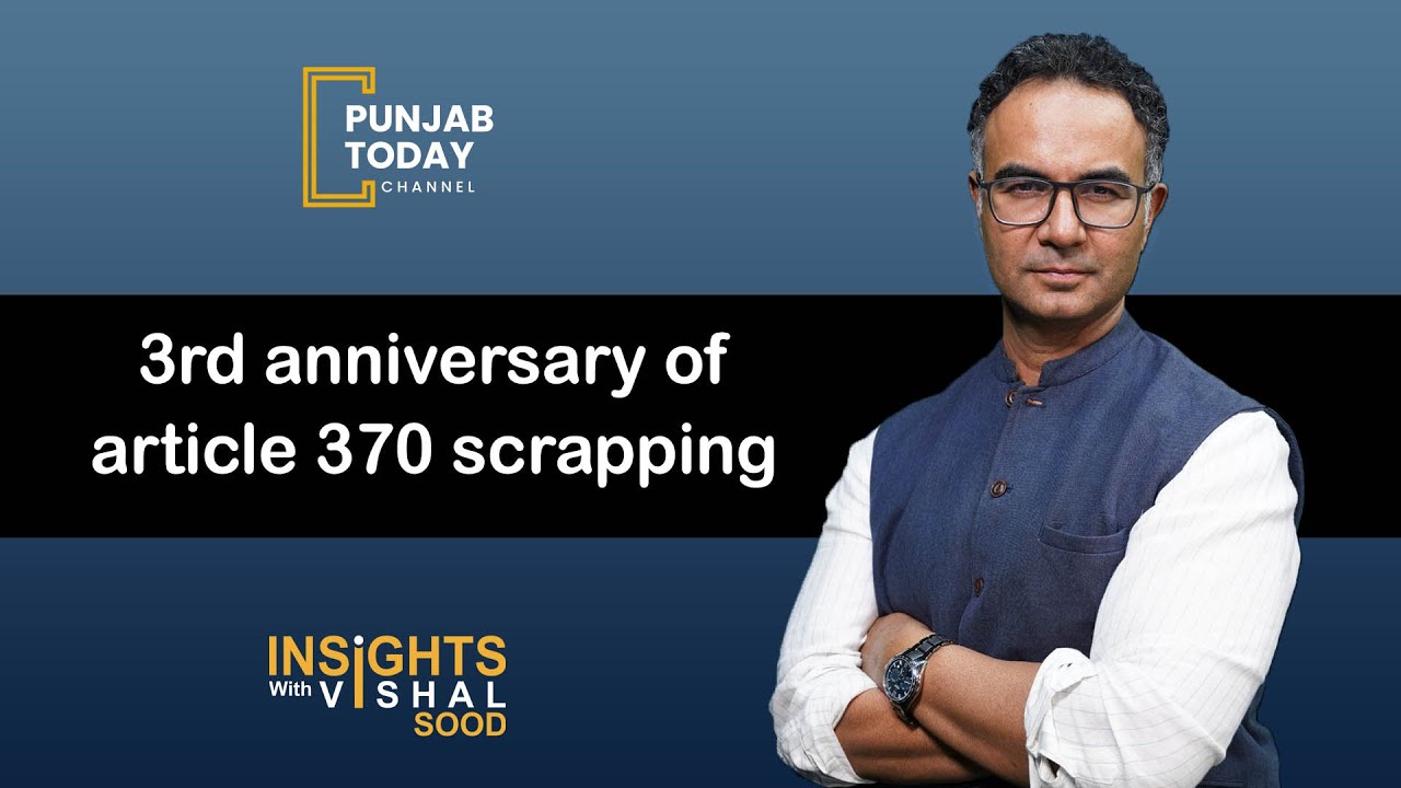3rd anniversary of article 370 scrapping | Punjab Today