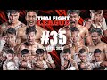 Thai fight league 35  isuzu thailand championship  21  67 full