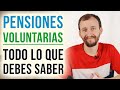 Pensiones Voluntarias - Todo Lo Que Debes Saber