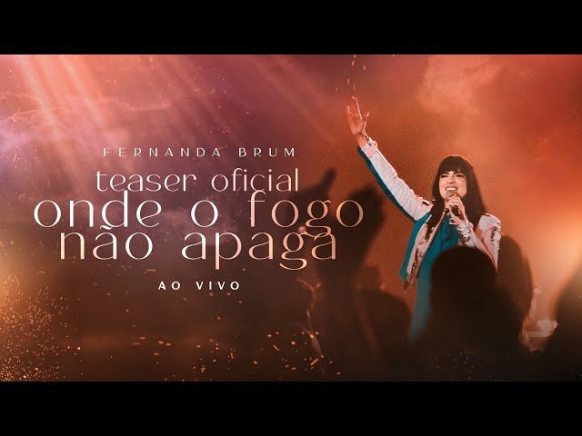 Onde o Fogo Não Apaga  Álbum de Fernanda Brum 