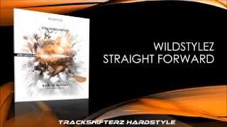 Wildstylez - Straight Forward ( Original Mix ) [ HD/HQ ]