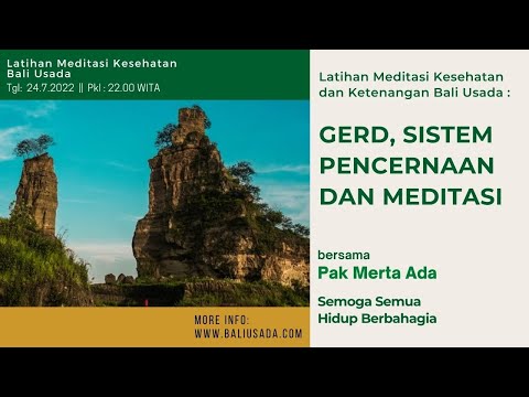 24072022 GERD,Sistem pencernaan dan Meditasi Bali Usada