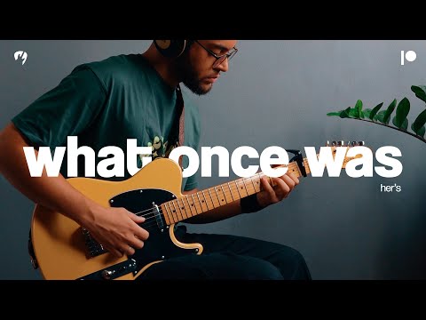 What Once Was - Her's (Guitar Cover)
