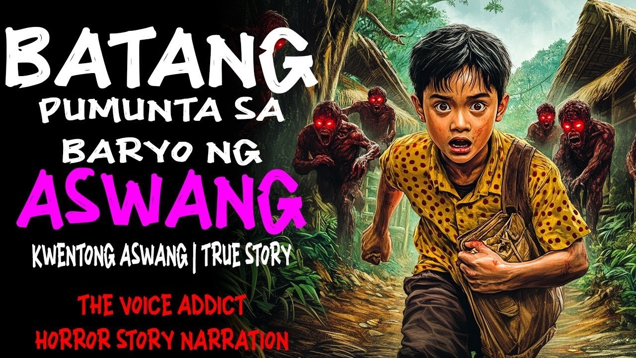 BATANG PUMUNTA SA BARYO NG ASWANG (Aswang True Story)
