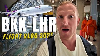 Thai Airways. Bangkok to London in 2023 Driect Flight Vlog. BKK-LHR. NEARLY Missed the flight......