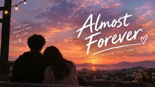 ALMOST OVER YOU(Original love song..