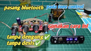 cara pasang MP3 bluetooth pada tone control tanpa dengung dan desis