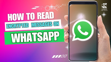 How to Read Encrypted WhatsApp Messages