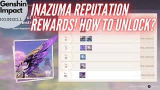 Inazuma Reputation Rewards! 10 Levels! How To Unlock?