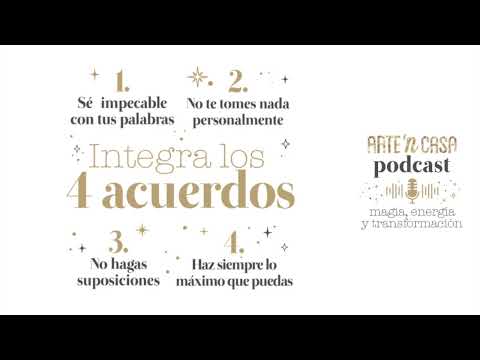 Cuarto Acuerdo – Haz siempre tu máximo esfuerzo - Los 4 acuerdos - Módulo 4