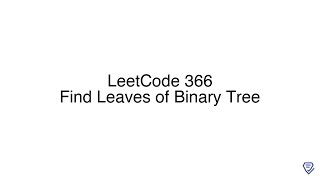 LeetCode 366: Find Leaves of Binary Tree