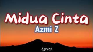 Download lagu Azmi Z - Midua Cinta | Remix (Lyrics)