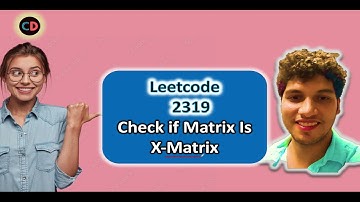 Weekly Contest 299 | Leetcode 2319 Check if Matrix Is X-Matrix 🔥🔥 | Matrix | Easy Peasy