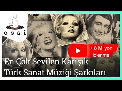 En Çok Sevilen Türk Sanat Müziği Şarkıları
