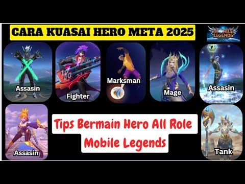 Mlbb All Roles Cara menguasai Semua Hero di Lane MLBB ! Hero All Role Mobile Legends ...
