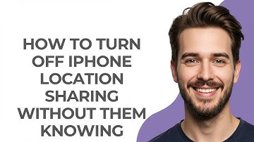 How To Turn Off Iphone Location Sharing Without Them Knowing - GUIDE!