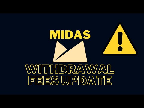 Midas Withdrawal Update