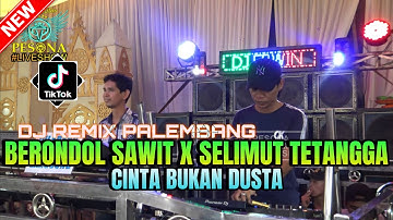 DJ BERONDOL SAWIT X SELIMUT TET4NGGA X CINTA BUK4N DUST4 OT PESONA - DJ YANTO KURE ft DJ GUNTUR JS
